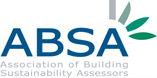 ABSA Association of Building Sustainability Assessors ABSA Association of Building Sustainability Assessors